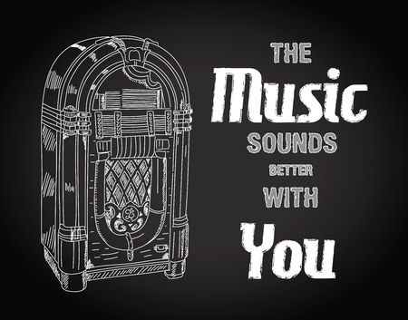 Vector illustration of retro jukebox on blackboard. Quote The music sound better with you. Retro and vintage poster. Print for posters.のイラスト素材