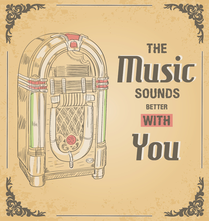 Vector illustration of retro jukebox. Quote The music sound better with you. Retro and vintage poster. Print for posters.のイラスト素材