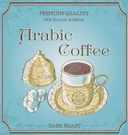 Vector illustration cup of arabic coffee and turkish delight. Words premium quality, arabic coffee, ground arabica, dark roast. Ornament. Retro and vintage poster.のイラスト素材