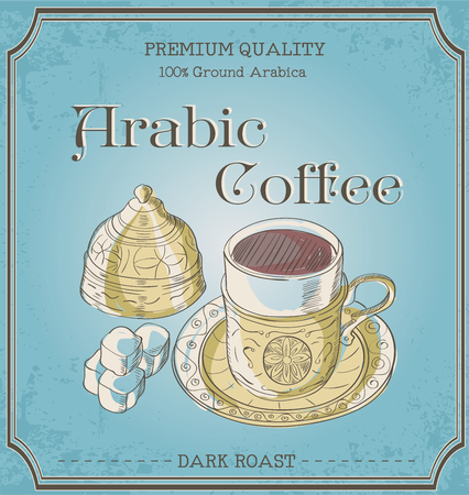 Vector illustration cup of arabic coffee and turkish delight. Words premium quality, arabic coffee, ground arabica, dark roast. Ornament. Retro and vintage poster.のイラスト素材