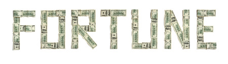 Word "FORTUNE" made of dollars. Photography of money made word - on white background. Top view. High resolution productの写真素材