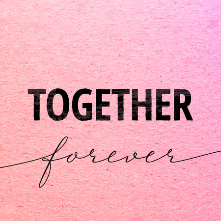 Together forever for Valentines day card. Calligraphy lettering on pink carton background. Love design concept.のイラスト素材
