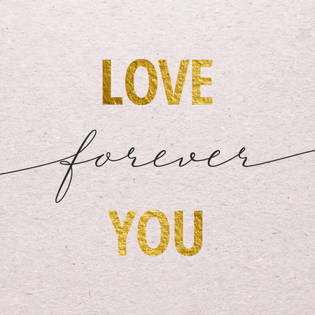 Love you forever for Valentines day card. Calligraphy lettering with gold on grunge background. Love design concept.のイラスト素材