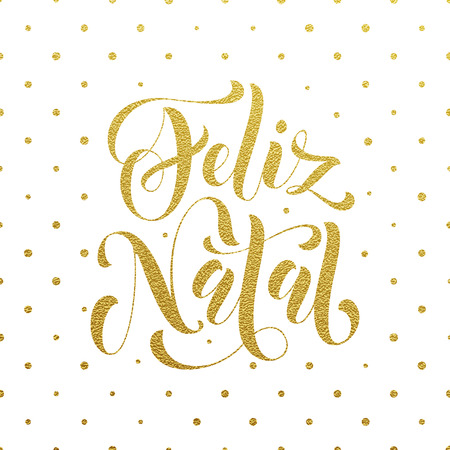 Feliz Natal gold glitter greeting for Portuguese, Brazilian Ano Novo, Merry Christmas, Xmas, New Year holiday card. Vector hand drawn festive text for banner, poster, invitation backgroundのイラスト素材