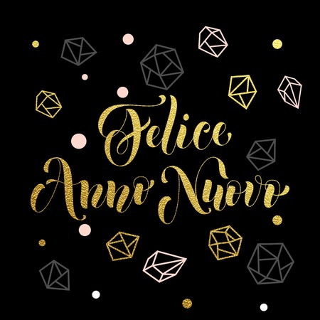 New Year in Italian golden text Felice Anno Nuovo. Vector greeting for Happy New Year in Italy of winter golden and silver crystal ornaments. Vector poster or card with gold foil glitter letteringのイラスト素材