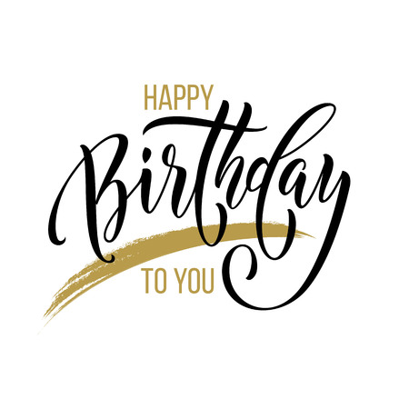 Happy Birthday to You calligraphy greeting card hand drawn vector font lettering on white background. text modern calligraphic design for Birthday party festive gift celebrationのイラスト素材