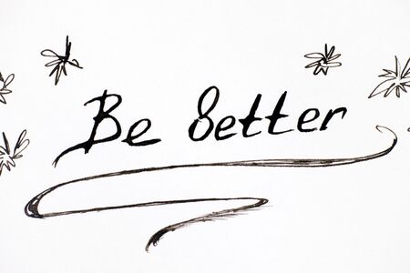 Handwriting phrase Be Better. Close-up.の写真素材