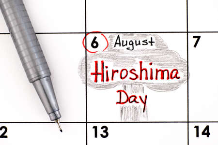Reminder Hiroshima Day in calendar with pen. August 06.