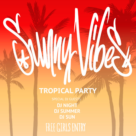 Sunny vibes party flyer, Modern calligraphy, hand lettering. Vector illustration.のイラスト素材