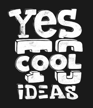 Yes to cool ideas hand drawing lettering, t-shirt designのイラスト素材