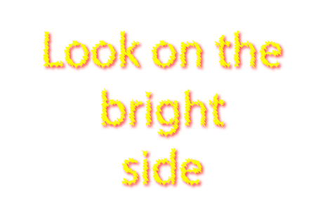 Illustration, idiom write Look on the bright side isolated on a white background.