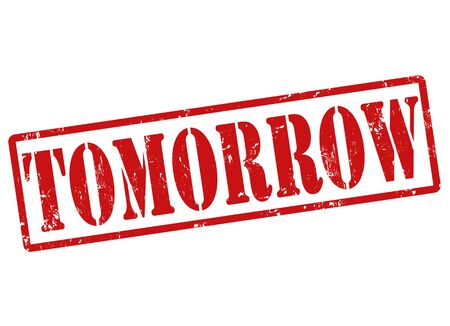 Tomorrow grunge rubber stamp on white, vector illustrationのイラスト素材