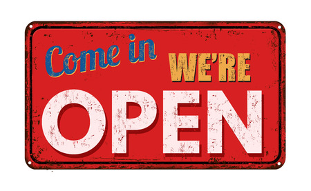 Come in we're open on red vintage rusty metal sign on a white backgroundのイラスト素材