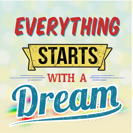 Everything starts with a dream typography print design , vector illustrationのイラスト素材