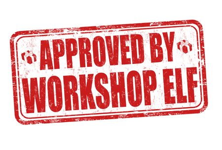 Approved by workshop elf grunge rubber stamp on white background, vector illustrationのイラスト素材