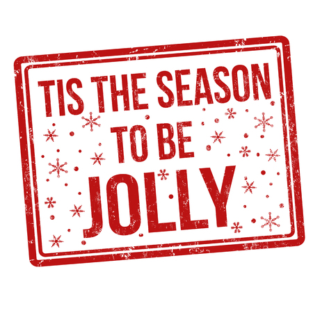 Tis the season to be jolly sign or stamp on white background, vector illustrationのイラスト素材
