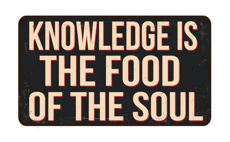 Knowledge is the food of the soul vintage rusty metal sign on a white background, vector illustrationのイラスト素材
