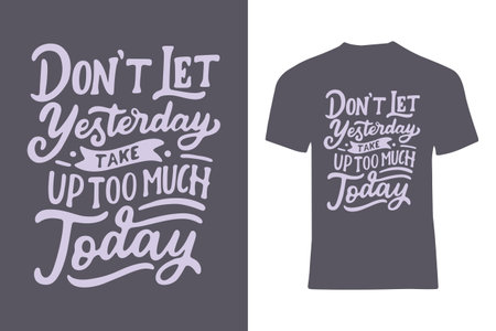 A stylish t-shirt featuring an inspiring hand-lettered quote encouraging personal growth and positivity. Perfect for motivational concepts and fashionable apparel ideas.のイラスト素材