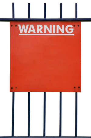 Warning sign on railings, isolated on whiteの写真素材