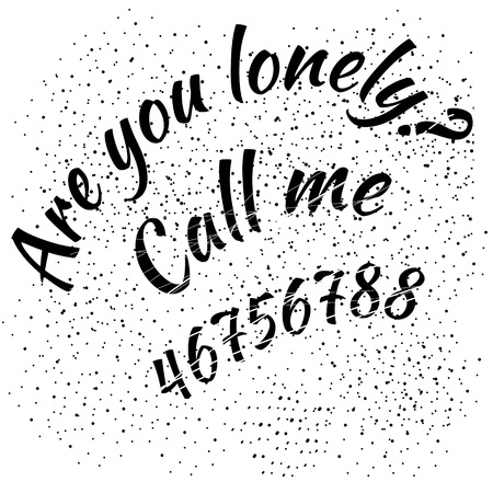 Vector illustration. Motivational phrases. Are you lonely? Call me. Idea for poster, postcardのイラスト素材