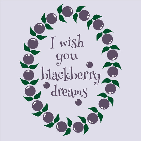 Blackberry dream card. I wish you blackberry dreams.  Flat colored vector illustrationのイラスト素材