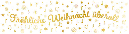 FrÃ¶hliche Weihnacht Ã¼berall, German Christmas greetings, banner with golden letters, stars, notes and snowflakes isolated on white backgroundのイラスト素材