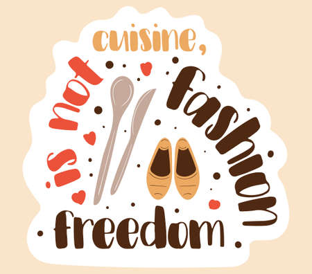 Cuisine and Fashion is Not Freedom posterのイラスト素材