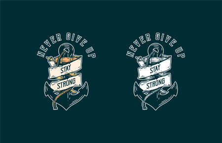 ancor illustration quote never give up stay strong design vintageのイラスト素材
