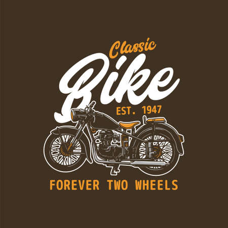 classic bike forever two wheels custom motorcycle t shirt design illustrationのイラスト素材
