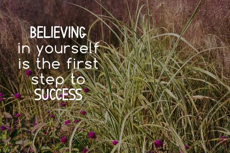 Inspirational quotes Believing in yourself in the first step to success. Blurry background