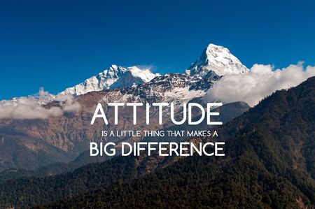 Inspirational quotes - Attitude is a little thing that makes a big difference.の写真素材