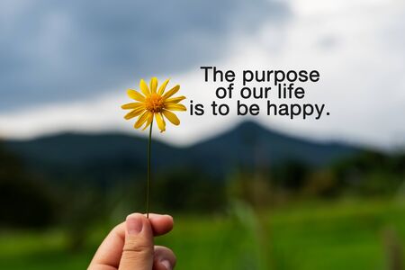 Inspirational quotes - The purpose of our life is to be happyの写真素材
