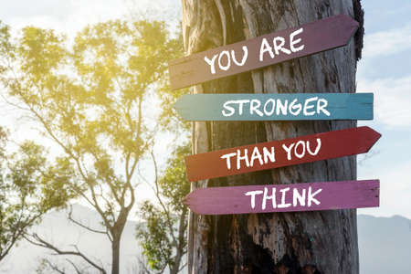 You Are Stronger Than You Think Inspirational Quotesの写真素材