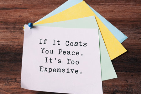 Adhesive note with inspirational quotes If it cost you peace, its too expensiveの写真素材