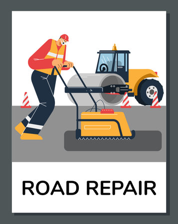 Heavy equipment road roller for road construction and paving vector poster, worker repair the asphalt road surfaceのイラスト素材