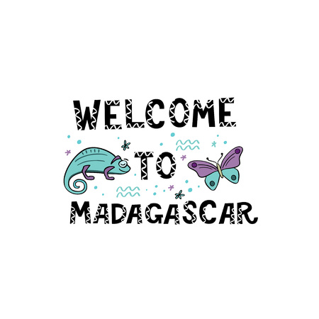 Welcome to Madagascar. Handlettering frase with handdrawn chameleon and butterfly with design elements. Vector illustrationのイラスト素材