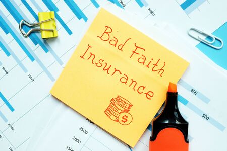 Conceptual photo about Bad Faith Insurance with handwritten text.の写真素材