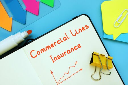 Financial concept meaning Commercial Lines Insurance with sign on the piece of paper.の写真素材