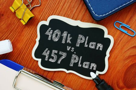 Conceptual hand writing showing 401k Plan vs. 457 Plan.