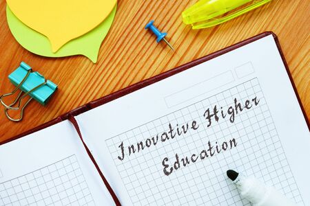 Innovative Higher Education inscription on the piece of paper.