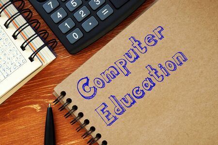 Educational concept meaning Computer Education with phrase on the sheet.の写真素材