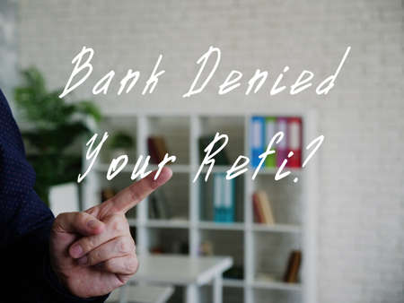 Business concept about Bank Denied Your Refi? with inscription on the page.の写真素材
