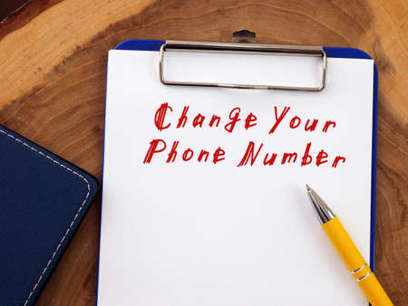 Change Your Phone Number sign on the sheet.