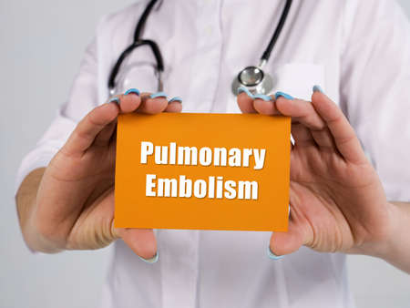 Healthcare concept meaning Pulmonary Embolism with sign on the piece of paper.