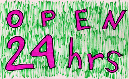 Handmade sign - Open 24 hrs. Marker drawing.