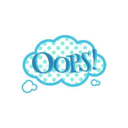 Comic books vintage speech bubble with Oops! inscription, cartoon vector illustration isolated on white background. Emotional expressions sign or symbol in cloud.のイラスト素材