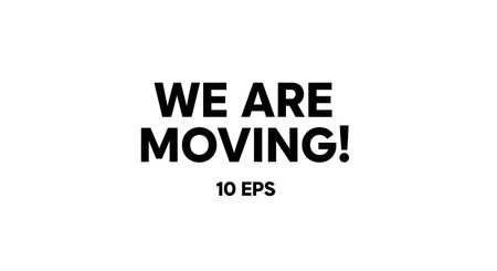 Bold text graphic design announcing a move, suitable for business or personal use. Simple, clean design with strong typography.の素材