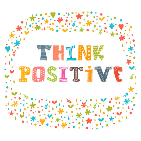 Think positive. Motivational slogan. Inspirational quote. Cute hand drawn postcard. Vector illustrationのイラスト素材