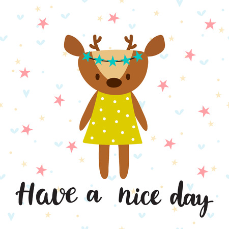 Have a nice day. Inspirational quote. Hand drawn lettering. Motivational poster. Cute deer. Vector illustrationのイラスト素材