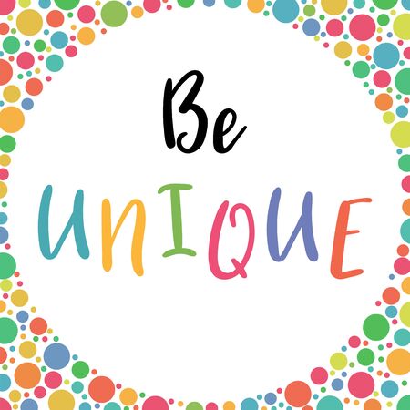 Inspirational quote Be Unique. Handwritten lettering. Motivation phrase for greeting cards or posters. Vector illustrationのイラスト素材